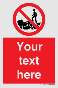 Custom No climbing on rocks